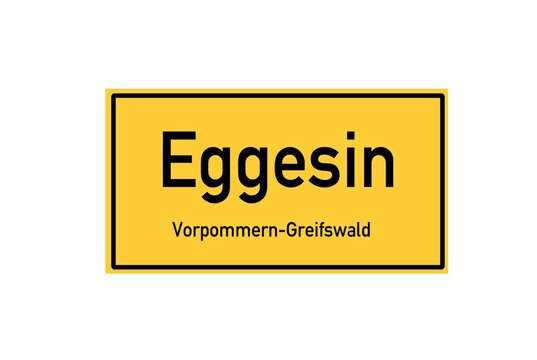 Isolated German city limit sign of Eggesin located in Mecklenburg-Vorpommern