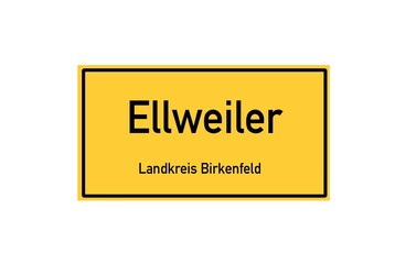 Isolated German city limit sign of Ellweiler located in Rheinland-Pfalz