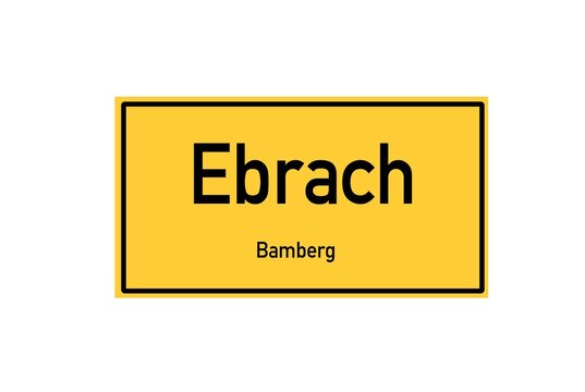 Isolated German city limit sign of Ebrach located in Bayern