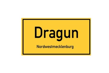 Isolated German city limit sign of Dragun located in Mecklenburg-Vorpommern