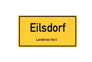 Isolated German city limit sign of Eilsdorf located in Sachsen-Anhalt