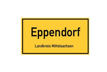 Isolated German city limit sign of Eppendorf located in Sachsen - obrazy, fototapety, plakaty