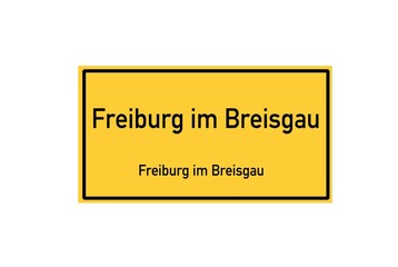 Isolated German city limit sign of Freiburg im Breisgau located in Baden-Württemberg