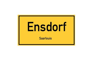 Isolated German city limit sign of Ensdorf located in Saarland