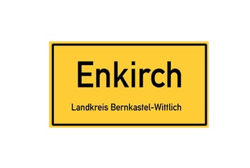 Isolated German city limit sign of Enkirch located in Rheinland-Pfalz