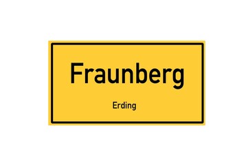 Isolated German city limit sign of Fraunberg located in Bayern