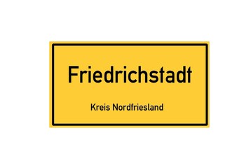 Isolated German city limit sign of Friedrichstadt located in Schleswig-Holstein