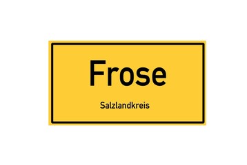 Isolated German city limit sign of Frose located in Sachsen-Anhalt
