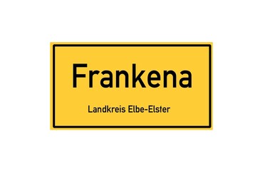 Isolated German city limit sign of Frankena located in Brandenburg