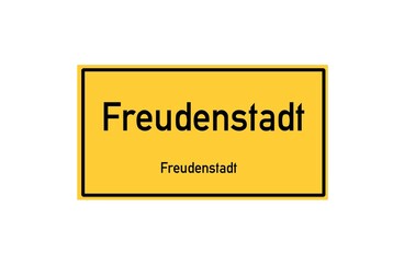 Isolated German city limit sign of Freudenstadt located in Baden-W�rttemberg
