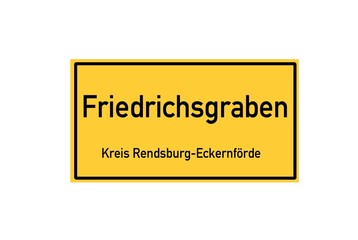Isolated German city limit sign of Friedrichsgraben located in Schleswig-Holstein