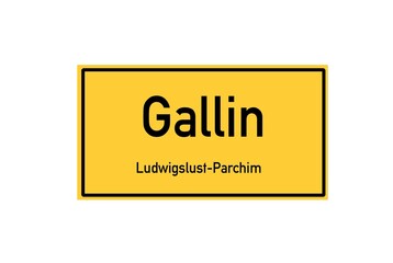 Isolated German city limit sign of Gallin located in Mecklenburg-Vorpommern