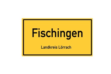 Isolated German city limit sign of Fischingen located in Baden-W�rttemberg