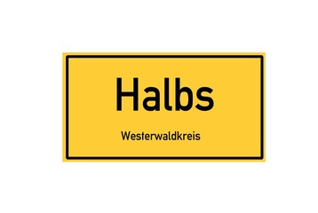 Isolated German city limit sign of Halbs located in Rheinland-Pfalz