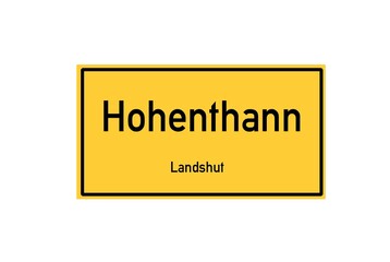 Isolated German city limit sign of Hohenthann located in Bayern