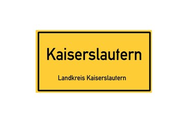 Isolated German city limit sign of Kaiserslautern located in Rheinland-Pfalz