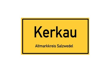 Isolated German city limit sign of Kerkau located in Sachsen-Anhalt