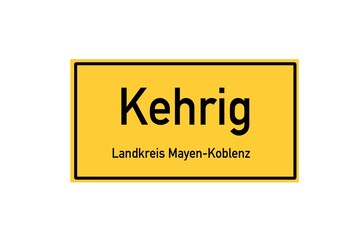 Isolated German city limit sign of Kehrig located in Rheinland-Pfalz