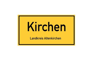 Isolated German city limit sign of Kirchen located in Rheinland-Pfalz
