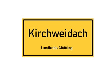 Isolated German city limit sign of Kirchweidach located in Bayern