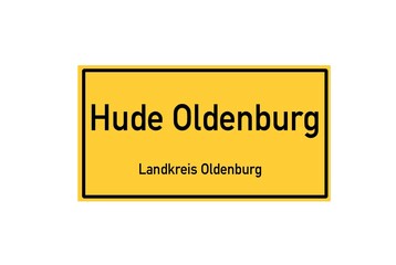 Isolated German city limit sign of Hude Oldenburg located in Niedersachsen