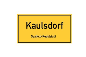Isolated German city limit sign of Kaulsdorf located in Th�ringen