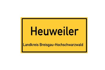 Isolated German city limit sign of Heuweiler located in Baden-Württemberg