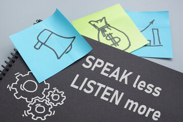 Speak less listen more is shown using the text