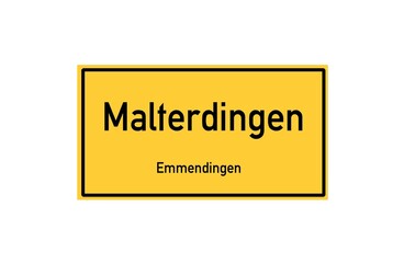 Isolated German city limit sign of Malterdingen located in Baden-W�rttemberg