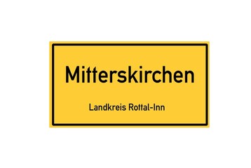 Isolated German city limit sign of Mitterskirchen located in Bayern