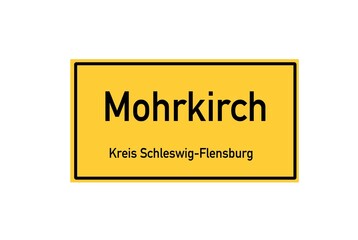 Isolated German city limit sign of Mohrkirch located in Schleswig-Holstein