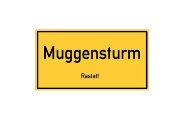 Isolated German city limit sign of Muggensturm located in Baden-W�rttemberg