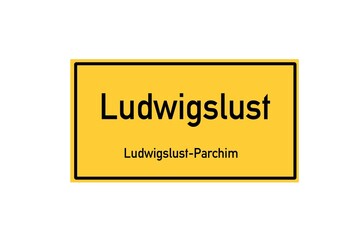 Isolated German city limit sign of Ludwigslust located in Mecklenburg-Vorpommern