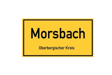 Isolated German city limit sign of Morsbach located in Nordrhein-Westfalen