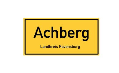 Isolated German city limit sign of Achberg located in Baden-W�rttemberg