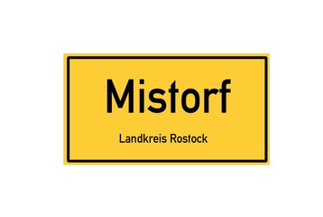 Isolated German city limit sign of Mistorf located in Mecklenburg-Vorpommern