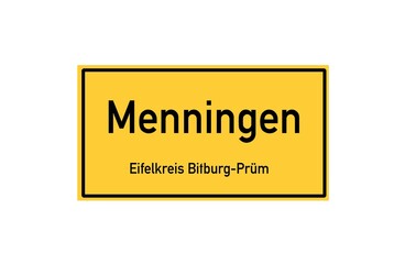 Isolated German city limit sign of Menningen located in Rheinland-Pfalz