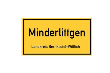 Isolated German city limit sign of Minderlittgen located in Rheinland-Pfalz
