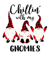Chillin' with my gnomies svg quote. Three Christmas gnomes art. Buffalo plaid print.