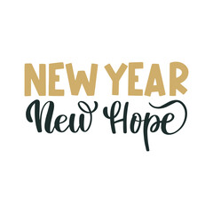 New Year new hope. Merry Christmas and Happy New Year lettering. Winter holiday greeting card, xmas quotes and phrases illustration set. Typography collection for banners, postcard, greeting cards