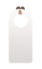 Hotel hanger sign, door knob. Do not disturb. Please make up the room