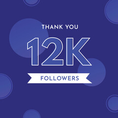 Thank you 12k or 12 thousand followers with circle shape on violet blue background. Premium design for poster, social media story, social sites post, achievements, subscribers, celebration.