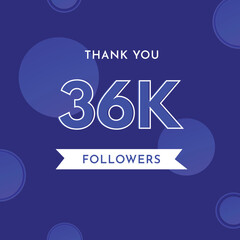Fototapeta premium Thank you 36k or 36 thousand followers with circle shape on violet blue background. Premium design for poster, social media story, social sites post, achievements, subscribers, celebration.