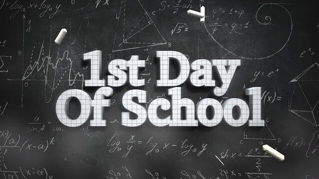 1st Day Of School on blackboard with mathematics formula, motion school and kids style background