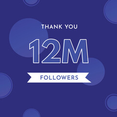 Thank you 12M or 12 million followers with circle shape on violet blue background. Premium design for poster, celebration, social sites post, congratulations, subscribers, social media story.