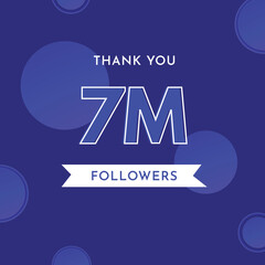 Thank you 7M or 7 million followers with circle shape on violet blue background. Premium design for poster, celebration, social sites post, congratulations, subscribers, social media story.