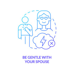 Be gentle with spouse blue gradient concept icon. Solving marital problems abstract idea thin line illustration. Loving communication. Isolated outline drawing. Myriad Pro-Bold font used