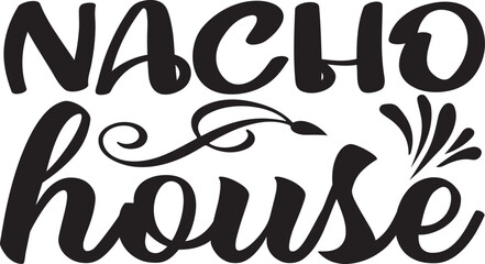 Nacho house