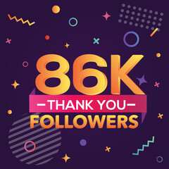 Fototapeta premium Thank you 86000 followers, thanks banner.First 86K follower congratulation card with geometric figures, lines, squares, circles for Social Networks.Web blogger celebrate a large number of subscribers.