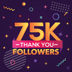 Thank you 75000 followers, thanks banner.First 75K follower congratulation card with geometric figures, lines, squares, circles for Social Networks.Web blogger celebrate a large number of subscribers.